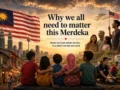 mattering in Malaysia during Merdeka