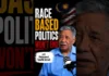 Race-based politics won’t end if… – Tawfik Ismail